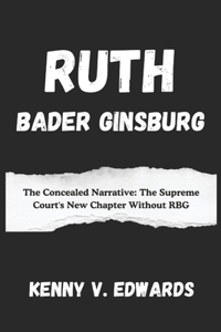 Ruth Bader Ginsburg