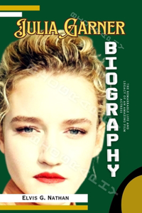 Julia Garner Biography