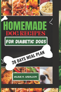 Complete Homemade Dog Food Recipes for Dogs With Diabetes