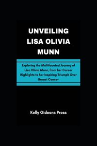 Unveiling Lisa Olivia Munn