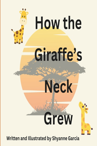 How the Giraffe's Neck Grew
