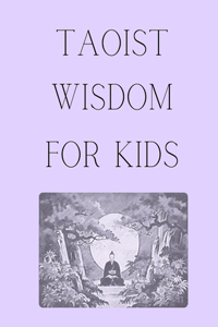 Taoist Wisdom for Kids
