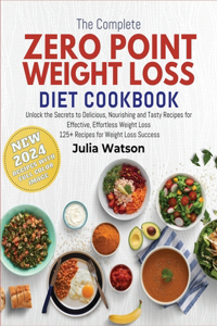 The Complete Zero Point weight loss Diet Cookbook