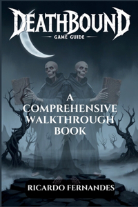 Deathbound Game Guide