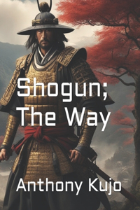 Shogun; The Way