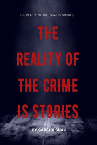 reality of the crime is Stories