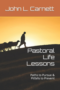 Pastoral Life Lessons
