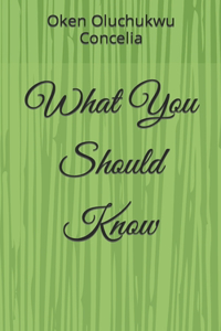 What You Should Know