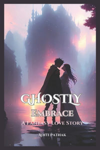 Ghostly Embrace