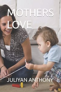 Mothers Love