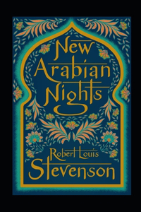 The New Arabian Nights Annotated