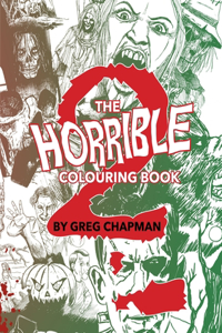 The Horrible Colouring Book Volume 2