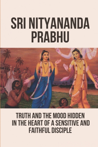 Sri Nityananda Prabhu