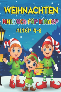 Weihnachten Malbuch für Kinder Alter 4-8