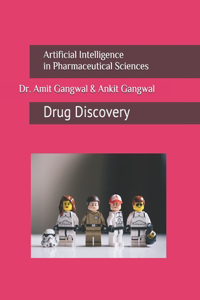 Artificial Intelligence in Pharmaceutical Sciences (Drug Discovery)