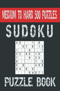 Sudoku Puzzle Book Medium To Hard 500 Puzzles