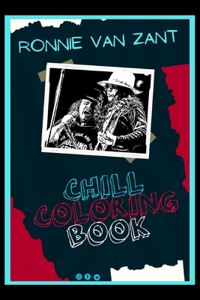 Ronnie van Zant Chill Coloring Book