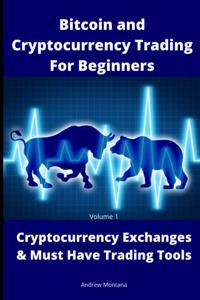 Bitcoin and Cryptocurrency Trading For Beginners
