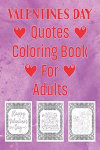 Valentines Day Quotes Coloring Book for Adults
