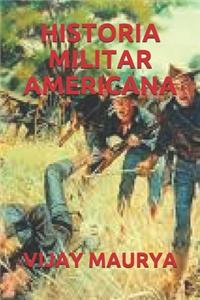 Historia Militar Americana