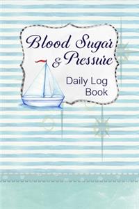 Blood Sugar & Pressure Daily Log Book