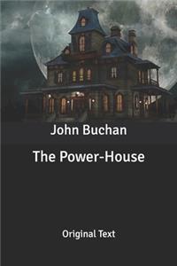 The Power-House