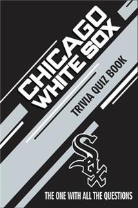 Chicago White Sox Trivia Quiz Book