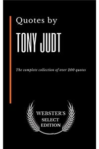 Quotes by Tony Judt