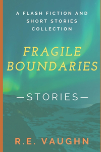Fragile Boundaries