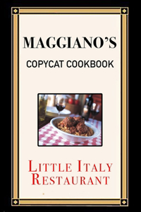 Maggiano's Copycat Cookbook