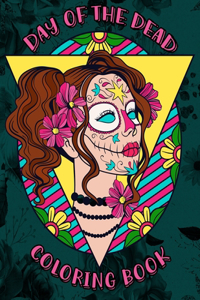 Day of the Dead Coloring Book