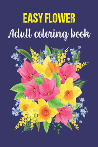 Easy Adult Flower Coloring Book