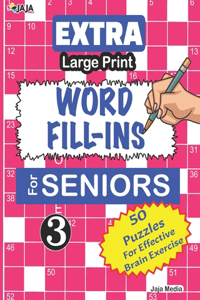 EXTRA Large Print WORD FILL-INS FOR SENIORS