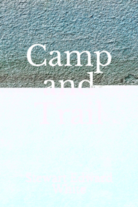 Camp and Trail