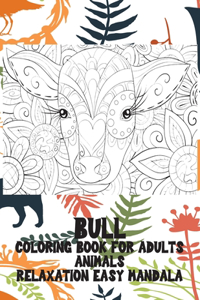 Coloring Book for Adults Relaxation Easy Mandala Animals - Bull