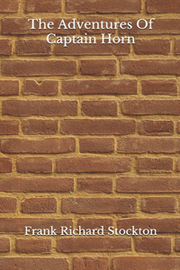 The Adventures Of Captain Horn