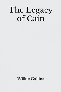 The Legacy of Cain