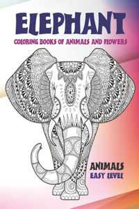Coloring Books of Animals and Flowers - Animals - Easy Level - Elephant