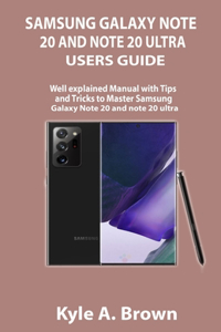 Samsung Galaxy Note 20 and Note 20 Ultra Users Guide