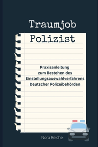 Traumjob Polizist