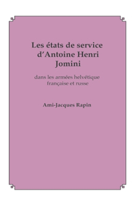 Les états de service d'Antoine Henri Jomini