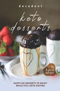 Decadent Keto Desserts