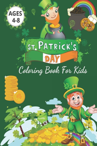 St. Patrick's Day Coloring Book For Kids Ages 4-8