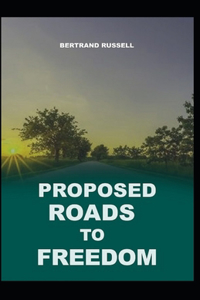 Proposed Roads to Freedom