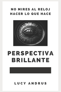 Perspectiva Brillante