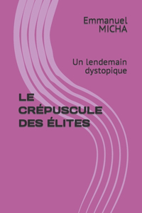 Le Crépuscule Des Élites