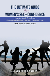 Ultimate Guide for Womens Self-confidence