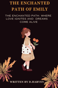 Enchanted Path Of Emily