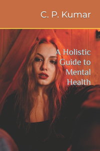 Holistic Guide to Mental Health