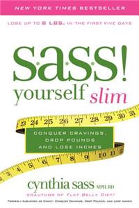 S.A.S.S. Yourself Slim